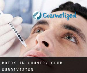 Botox in Country Club Subdivision
