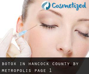 Botox in Hancock County by metropolis - page 1