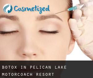 Botox in Pelican Lake Motorcoach Resort