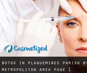 Botox in Plaquemines Parish by metropolitan area - page 1