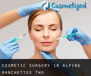 Cosmetic Surgery in Alpine Ranchettes Two