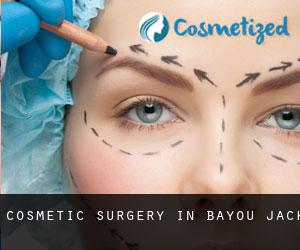 Cosmetic Surgery in Bayou Jack