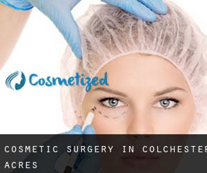 Cosmetic Surgery in Colchester Acres