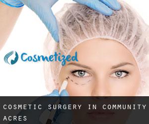 Cosmetic Surgery in Community Acres