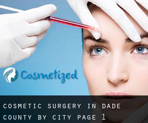 Cosmetic Surgery in Dade County by city - page 1