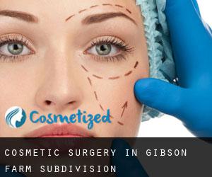 Cosmetic Surgery in Gibson Farm Subdivision
