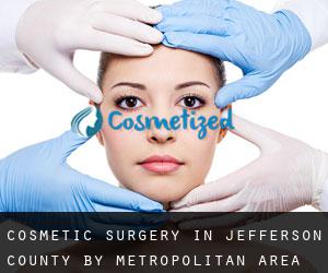 Cosmetic Surgery in Jefferson County by metropolitan area - page 11