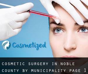 Cosmetic Surgery in Noble County by municipality - page 1