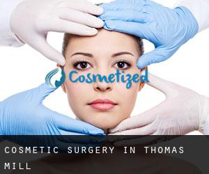 Cosmetic Surgery in Thomas Mill