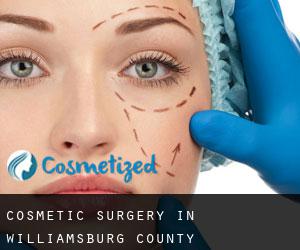 Cosmetic Surgery in Williamsburg County
