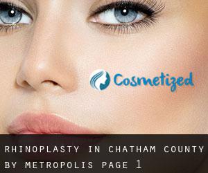 Rhinoplasty in Chatham County by metropolis - page 1