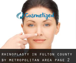 Rhinoplasty in Fulton County by metropolitan area - page 2