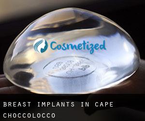 Breast Implants in Cape Choccolocco