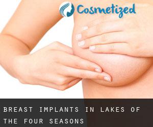 Breast Implants in Lakes of the Four Seasons