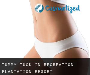 Tummy Tuck in Recreation Plantation Resort