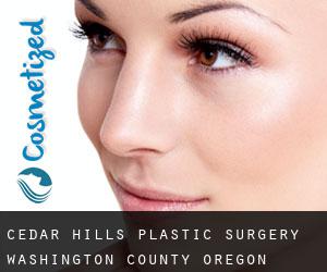 Cedar Hills plastic surgery (Washington County, Oregon)