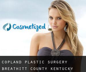 Copland plastic surgery (Breathitt County, Kentucky)