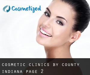 cosmetic clinics by County (Indiana) - page 2