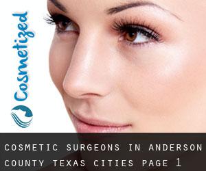 cosmetic surgeons in Anderson County Texas (Cities) - page 1