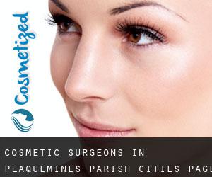 cosmetic surgeons in Plaquemines Parish (Cities) - page 3