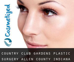 Country Club Gardens plastic surgery (Allen County, Indiana)