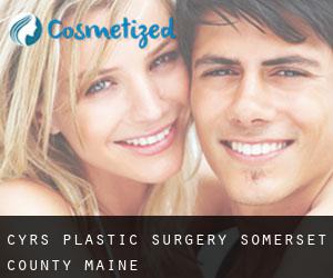 Cyrs plastic surgery (Somerset County, Maine)