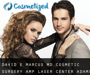 David E. Marcus M.D. Cosmetic Surgery & Laser Center (Adams)