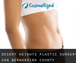 Desert Heights plastic surgery (San Bernardino County, California)