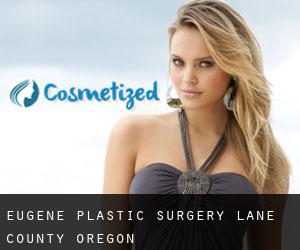 Eugene plastic surgery (Lane County, Oregon)