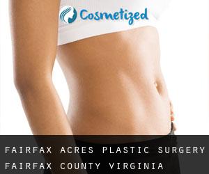 Fairfax Acres plastic surgery (Fairfax County, Virginia)