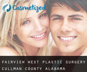 Fairview West plastic surgery (Cullman County, Alabama)