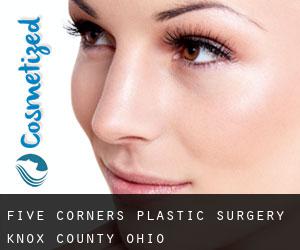 Five Corners plastic surgery (Knox County, Ohio)