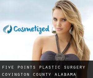 Five Points plastic surgery (Covington County, Alabama)