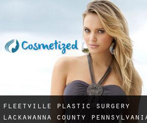 Fleetville plastic surgery (Lackawanna County, Pennsylvania)