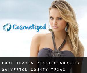 Fort Travis plastic surgery (Galveston County, Texas)