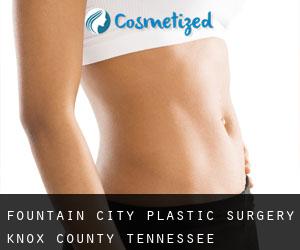 Fountain City plastic surgery (Knox County, Tennessee)