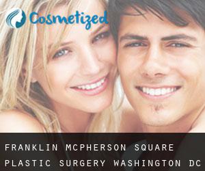 Franklin McPherson Square plastic surgery (Washington, D.C., Washington, D.C.)