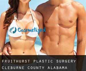 Fruithurst plastic surgery (Cleburne County, Alabama)