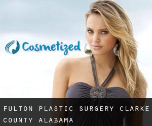 Fulton plastic surgery (Clarke County, Alabama)
