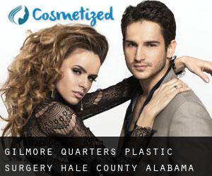 Gilmore Quarters plastic surgery (Hale County, Alabama)
