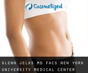 Glenn JELKS MD, FACS. New York University Medical Center (Ackermans Mills)