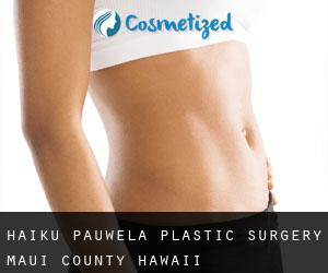 Haiku-Pauwela plastic surgery (Maui County, Hawaii)