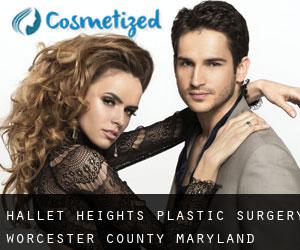Hallet Heights plastic surgery (Worcester County, Maryland)
