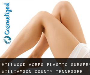 Hillwood Acres plastic surgery (Williamson County, Tennessee)