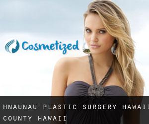 Hōnaunau plastic surgery (Hawaii County, Hawaii)