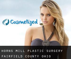 Horns Mill plastic surgery (Fairfield County, Ohio)