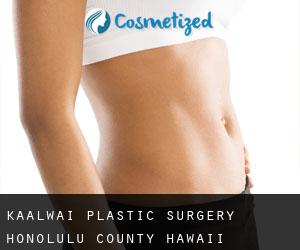 Ka‘alāwai plastic surgery (Honolulu County, Hawaii)