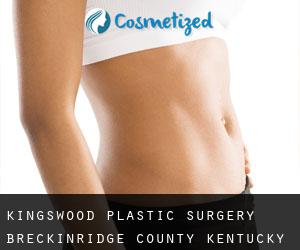 Kingswood plastic surgery (Breckinridge County, Kentucky)