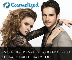 Lakeland plastic surgery (City of Baltimore, Maryland)