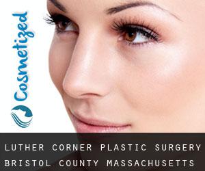 Luther Corner plastic surgery (Bristol County, Massachusetts)